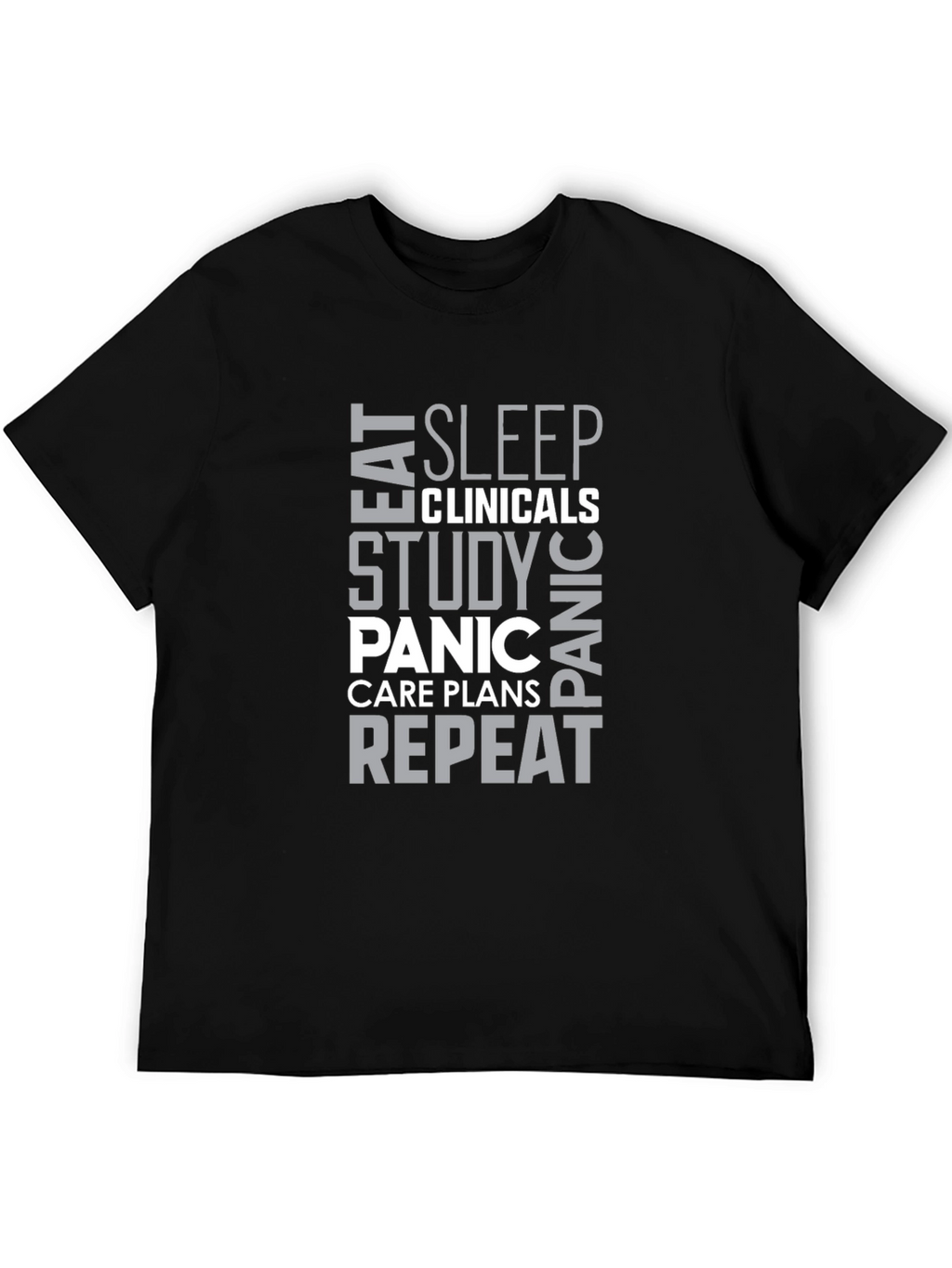 Eat Sleep Clinicals Funny Nursing T-Shirt