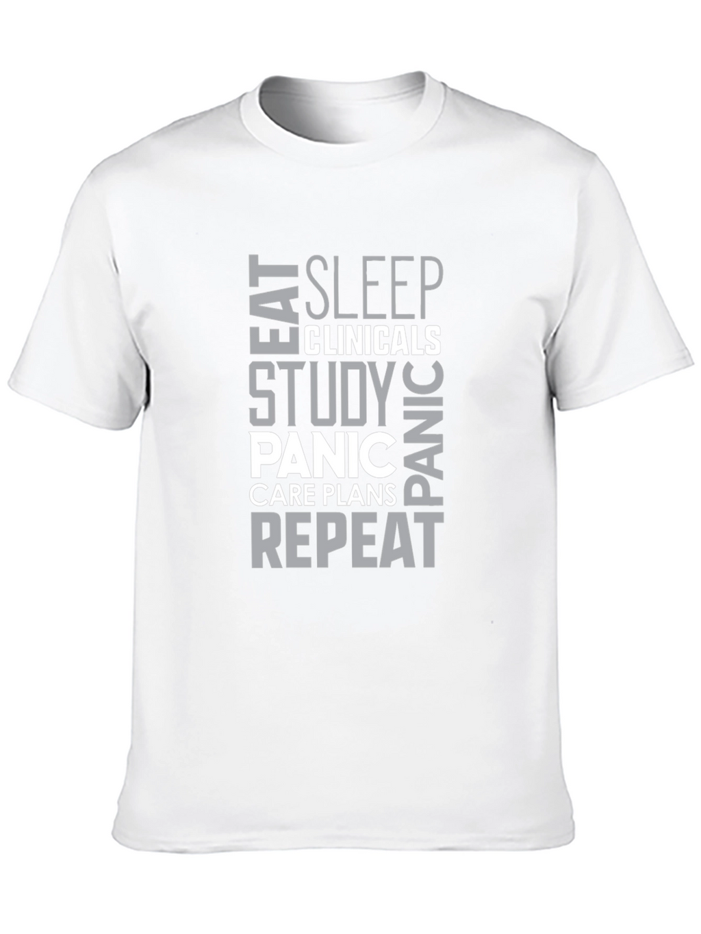 Eat Sleep Clinicals Funny Nursing T-Shirt