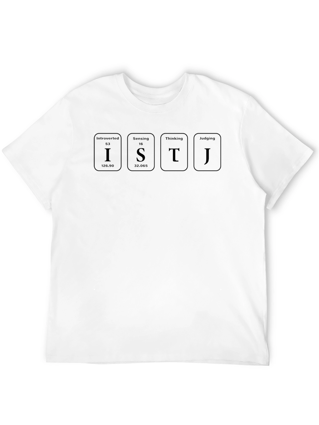 ISTJ Personality Periodic Table T-Shirt
