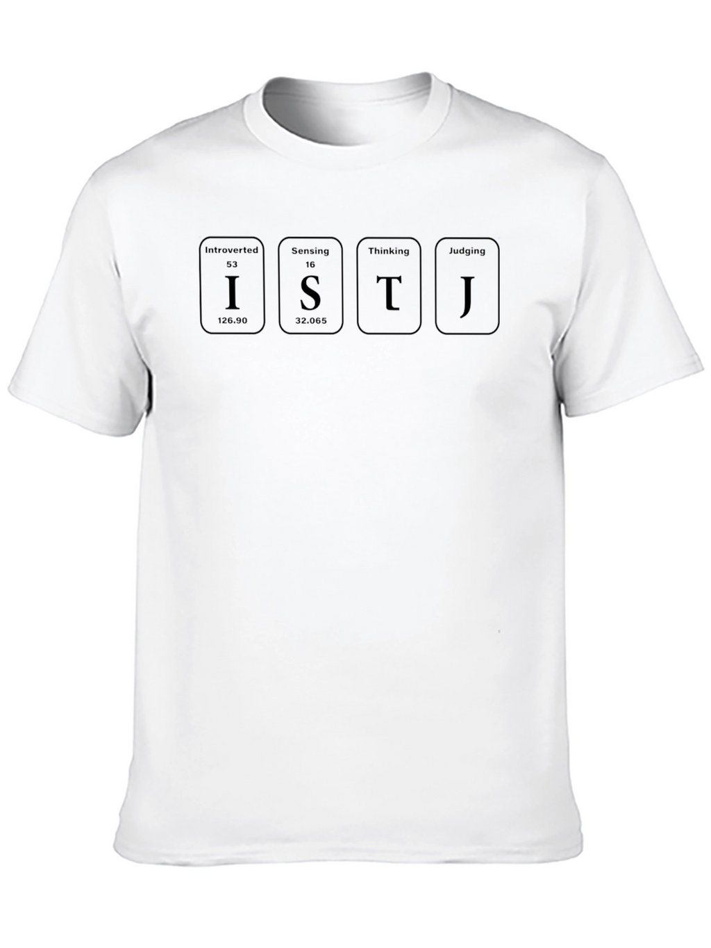 ISTJ Personality Periodic Table T-Shirt