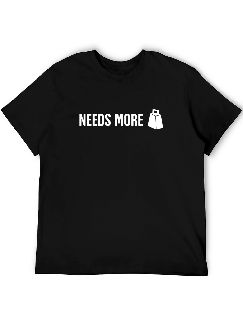 Needs More Cowbell T-Shirt - Classic Black Tee