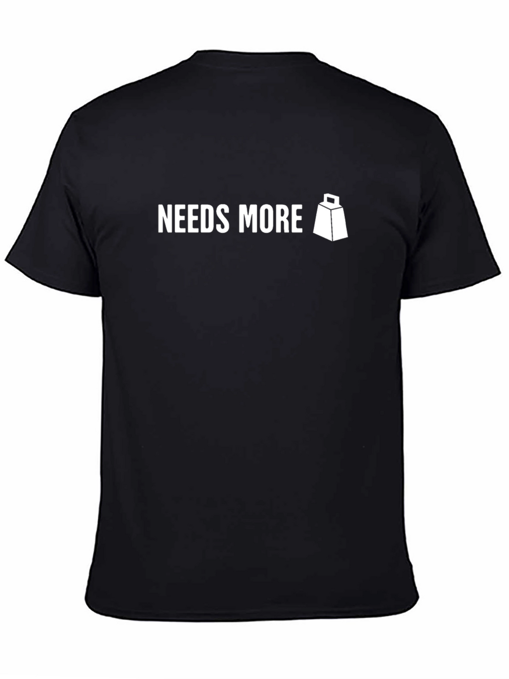 Needs More Cowbell T-Shirt - Classic Black Tee