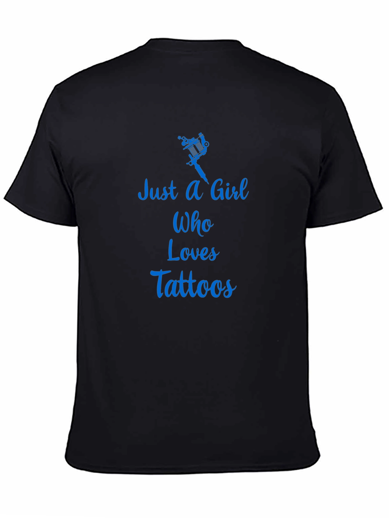 Just A Girl Who Loves Tattoos T-Shirt