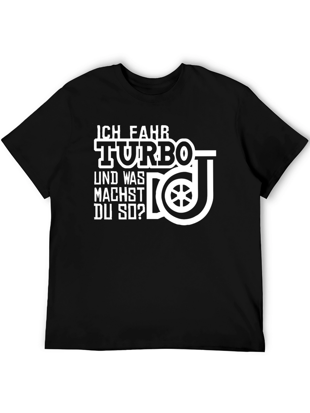 Ich Fahr Turbo T-Shirt